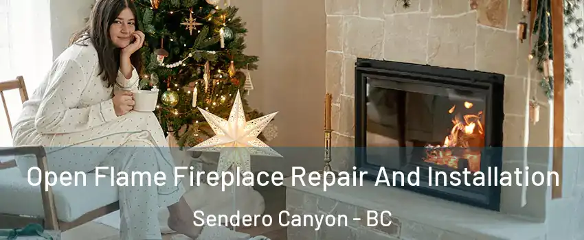  Open Flame Fireplace Repair And Installation Sendero Canyon - BC
