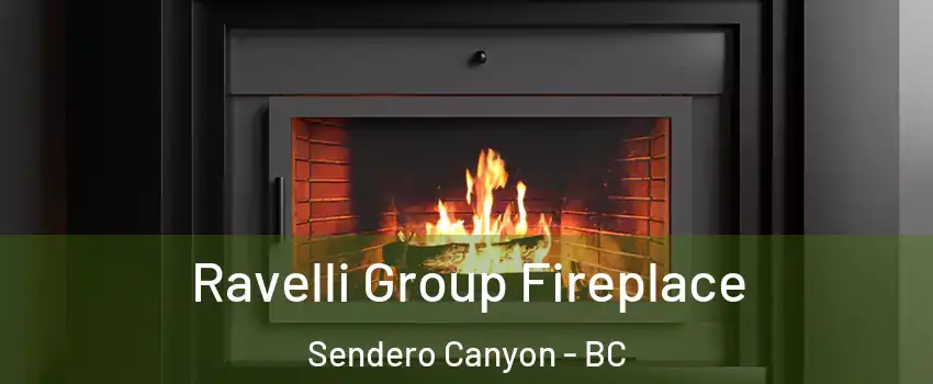  Ravelli Group Fireplace Sendero Canyon - BC