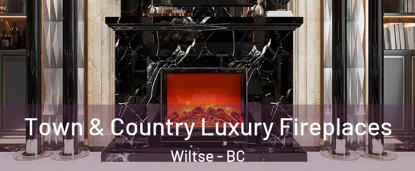  Town & Country Luxury Fireplaces Wiltse - BC