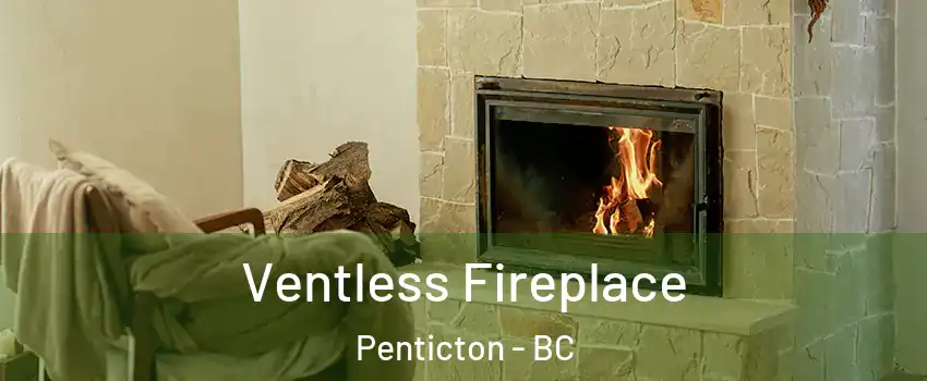  Ventless Fireplace Penticton - BC