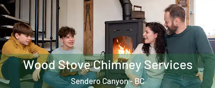  Wood Stove Chimney Services Sendero Canyon - BC